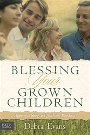 Blessing your grown children cover image
