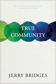 True community : the biblical practice of koinonia cover image