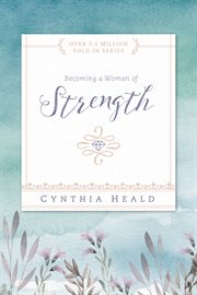Becoming a woman of strength cover image