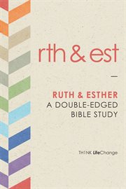 Ruth & Esther a double-edged Bible study cover image