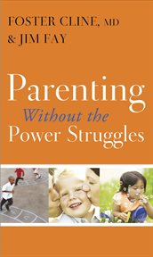 Parenting without the power struggles cover image