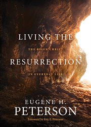 Living the Resurrection the risen Christ in everyday life cover image