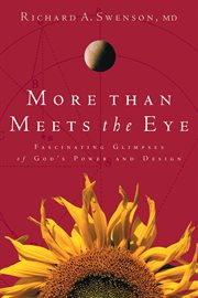 More than meets the eye fascinating glimpses of God's power and design cover image
