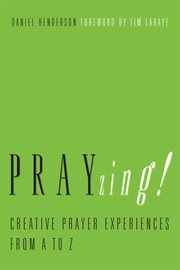 Prayzing! creative prayer experiences from A to Z cover image