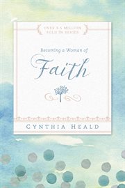 Becoming a woman of faith cover image