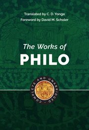 The works of Philo : complete and unabridged cover image