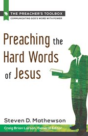 Preaching the hard words of Jesus cover image
