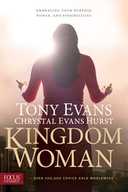 Kingdom woman embracing your purpose, power, and possibilities cover image