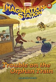 Trouble on the orphan train cover image