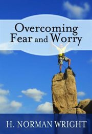 Overcoming fear and worry cover image