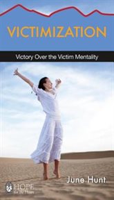 Victimization : victory over the victim mentality cover image