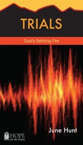 Trials : God's refining fire cover image