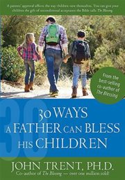 30 ways a father can bless his children cover image