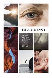 Beginnings: the first seven days of the rest of your life cover image