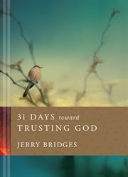 31 days toward trusting God : a daily devotional cover image