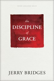 The discipline of grace cover image