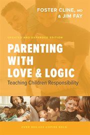 Parenting with love and logic. Teaching Children Responsibility cover image