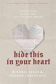 Hide this in your heart. Memorizing Scripture for Kingdom Impact cover image