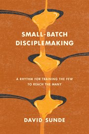 Small-Batch Disciplemaking cover image