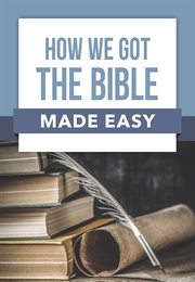 How we got the bible made easy cover image