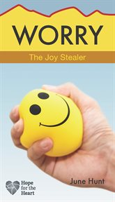 Worry. The Joy Stealer cover image