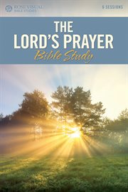 LORD'S PRAYER BIBLE STUDY cover image