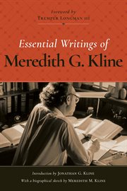 Essential writings of meredith g. kline cover image