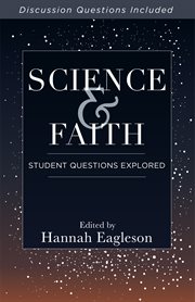 Science & faith : student questions explored cover image