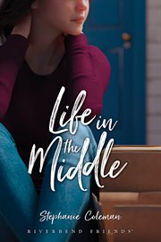LIFE IN THE MIDDLE cover image