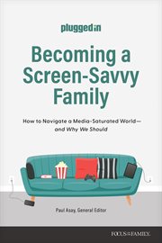 Becoming a Screen-Savvy Family cover image