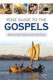 Rose Guide to the Gospels : Side-by-Side Charts and Overviews cover image