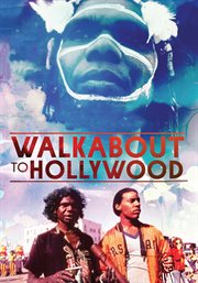 David Gulpilil: Walkabout to Hollywood cover image