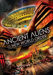 Ancient aliens and the new world order cover image