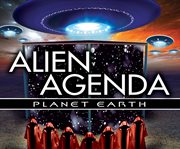 Alien agenda planet earth. Rulers of Time and Space cover image
