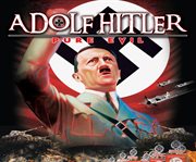 Adolph hitler. Pure Evil cover image