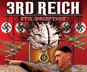 3rd reich. Evil Deception cover image