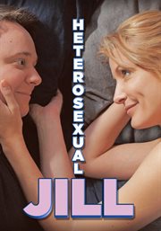 Heterosexual Jill : a pseudo-romantic comedy cover image