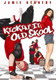 Kickin' it old skool cover image
