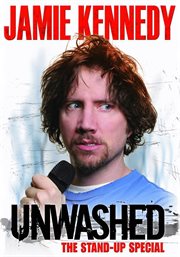 Jamie Kennedy unwashed : the stand-up special cover image