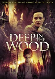 Deep in the wood cover image