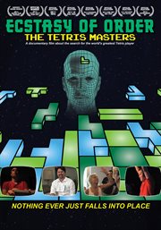 Ecstacy of Order: The Tetris Masters cover image