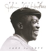 The best of john lee hooker 1965 to 1974 cover image