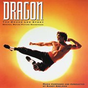 Dragon: the bruce lee story (original motion picture soundtrack) cover image