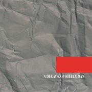 A decade of steely dan (remastered) cover image