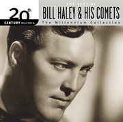 Best of bill haley & his comets: 20th  century masters: the millennium collection cover image