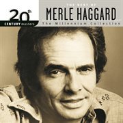 20th century masters: the millennium collection: the best of merle haggard cover image