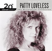 20th century masters: the millennium collection: best of patty loveless cover image