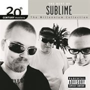 20th century masters: the millennium collection: best of sublime (explicit version) cover image