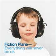 Everything will never be ok cover image