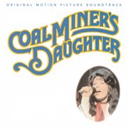 Coal miner's daughter (original motion picture soundtrack) cover image